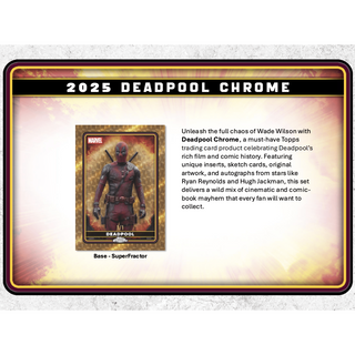 2025 Topps Chrome Marvel Deadpool Hobby Box