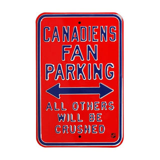 Montreal Canadiens Steel Parking Sign-ALL FANS CRUSHED