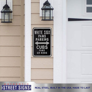 Chicago White Sox Steel Parking Sign-CUBS FANS GO HOME