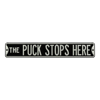 Puck Stops Steel Street Sign- Black Silver Letters