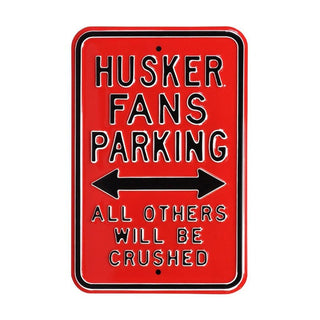 Nebraska Cornhuskers Steel Parking Sign-All Others Crushed